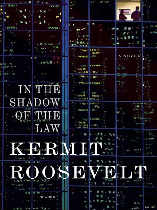 Title details for In the Shadow of the Law by Kermit Roosevelt - Wait list